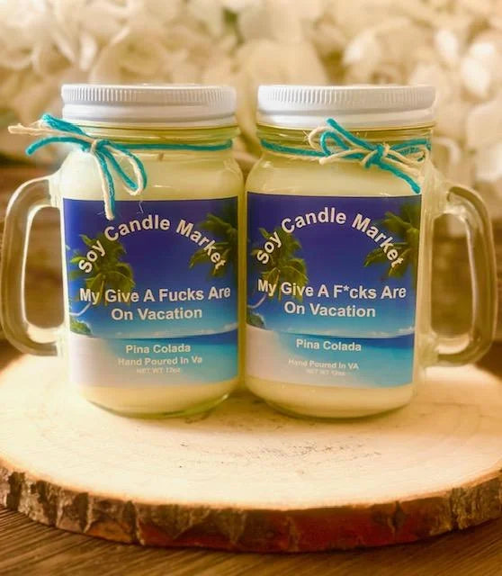 My Give A Fucks Are On Vacation ( Pina Colada)